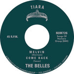 The Belles "Melvin, Come Back (Colored 45)"