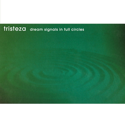 Tristeza "Dream Signals In Full Circles (Colored Vinyl)"