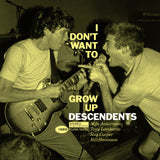 Descendents "I Don't Want To Grow Up"