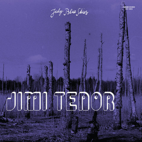 Tenor, Jimi "July Blue Skies (Colored Vinyl)"
