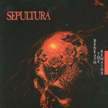 Sepultura "Beneath The Remains"