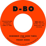 Deboe, Freddy "Remember (The Good Times)"