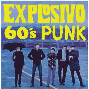 Explosivo: 60's Punk (Various Artists)