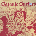 Satanic Surfers "Back From Hell"