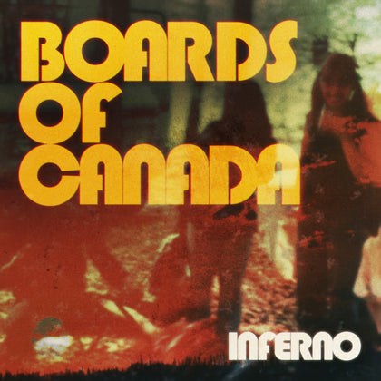 Boards Of Canada "Inferno" ***PRE-ORDER***