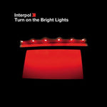 Interpol "Turn On The Bright Lights"