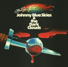 Johnny Blue Skies & The Dark Clouds "Mutiny After Midnight" ***PRE-ORDER***