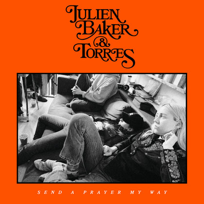 Baker, Julien & Torress "Send A Prayer My Way (Colored Vinyl)" ***PRE-ORDER***