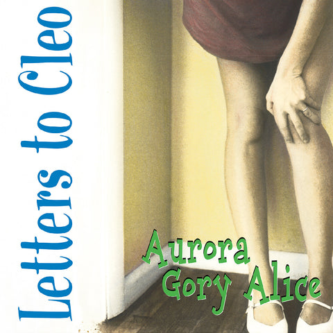 Letters To Cleo "Aurora Gory Alice (Colored Vinyl)"