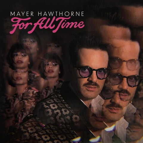 Hawthorne, Mayer "For All Time"