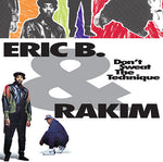 Eric B. & Rakim "Don't Sweat The Technique"