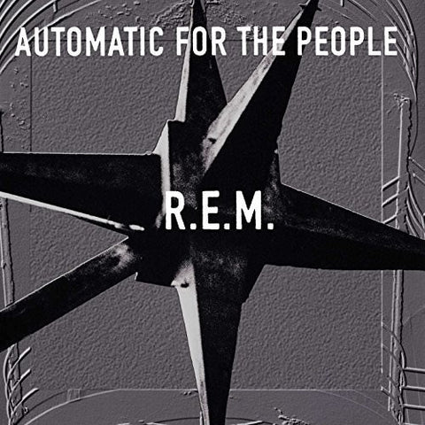 R.E.M. "Automatic For The People"
