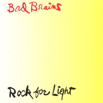 Bad Brains "Rock For Light"