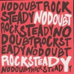 No Doubt "Rock Steady"