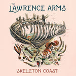 Lawrence Arms "Skeleton Coast"