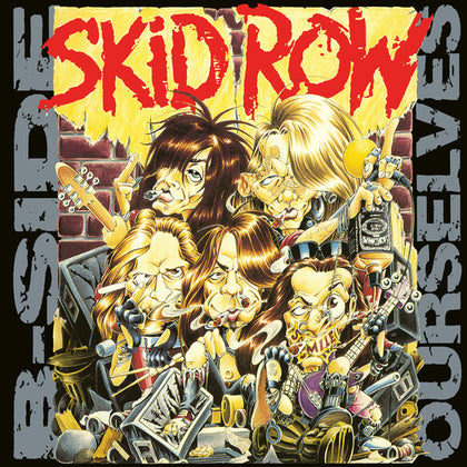 Skid Row "B-Side Ourselves"