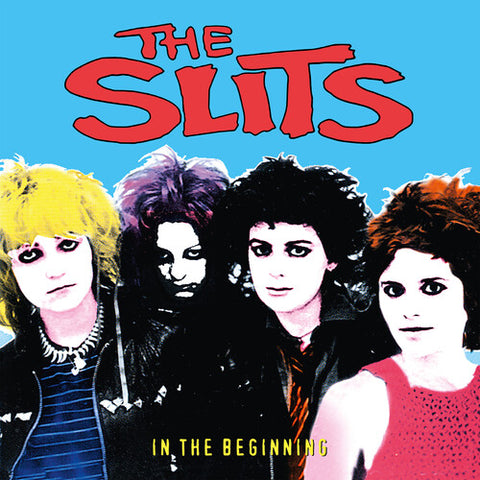 Slits, The "In The Beginning"