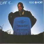 Too Short "Life Is Too Short"