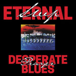Eternal Sleep "Desperate Prayer Blues (Colored Vinyl)"