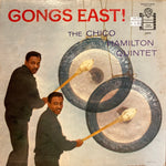 Hamilton, Chico "Gongs East!"