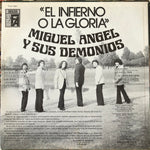 Miguel Angel y Sus Demonios "El Infierno O La Gloria"