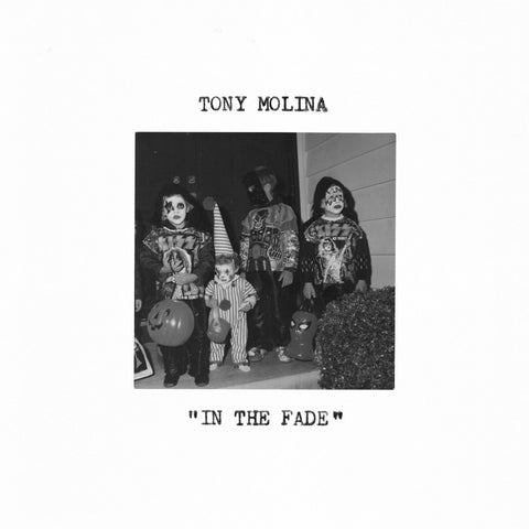 Molina, Tony "In The Fade"