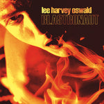 Lee Harvey Oswald Band "Blastronaut"