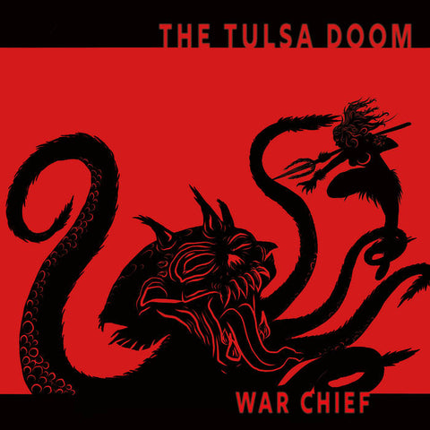Tulsa Doom "War Chief (Colored Vinyl)"