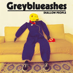 Grey Blue Ashes "Shallow People (Colored Vinyl)"
