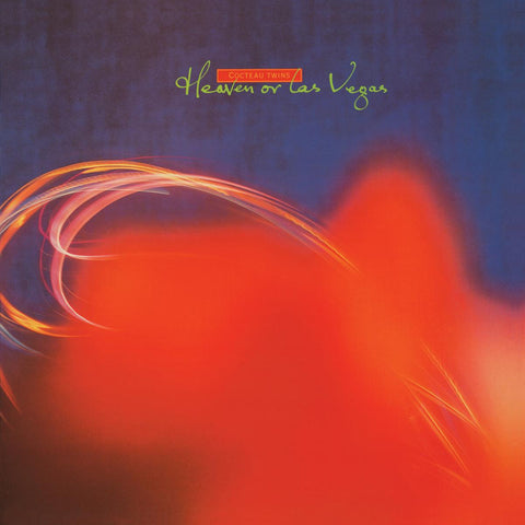 Cocteau Twins "Heaven Or Las Vegas"