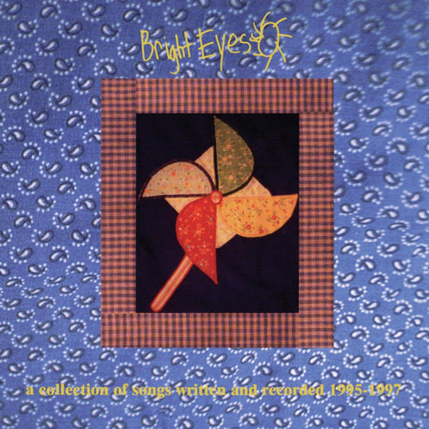 Bright Eyes "A Collection Of Songs Written And Records 1995-1997"