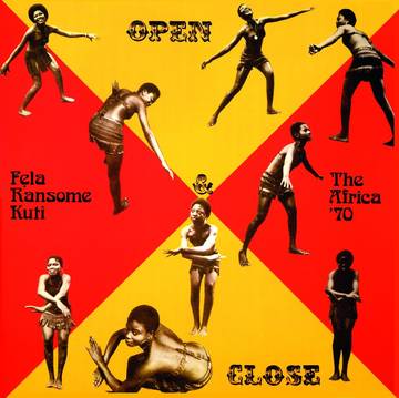 Kuti, Fela "Open & Close"