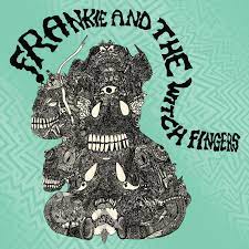 Frankie and the Witch Fingers "S/T (RSD)"