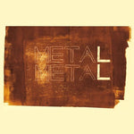 Meta Meta "Metal Metal"