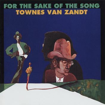 Van Zandt, Townes "For The Sake Of The Song"